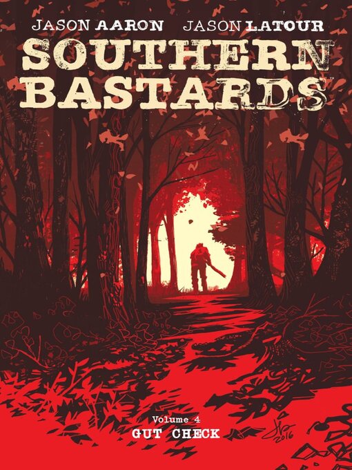 Titeldetails für Southern Bastards (2014), Volume 4 nach Jason Aaron - Verfügbar